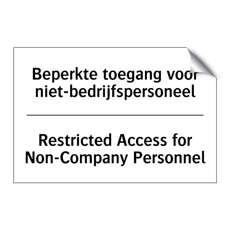 Beperkte toegang voor niet-bedrijfspersoneel/.../ - Restricted Access for Non-Company /.../