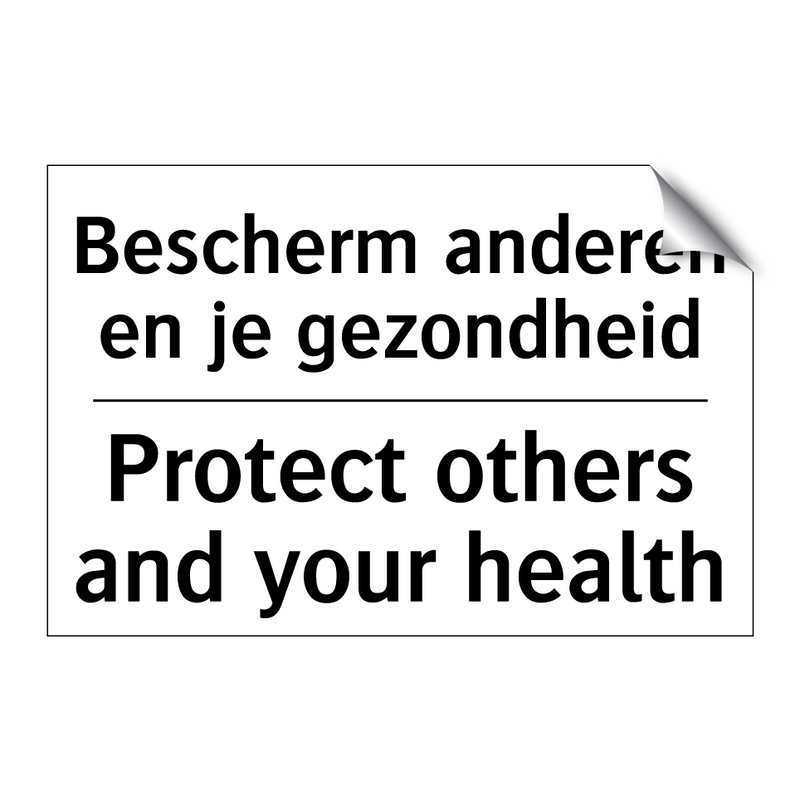 Bescherm anderen en je gezondheid/.../ - Protect others and your health