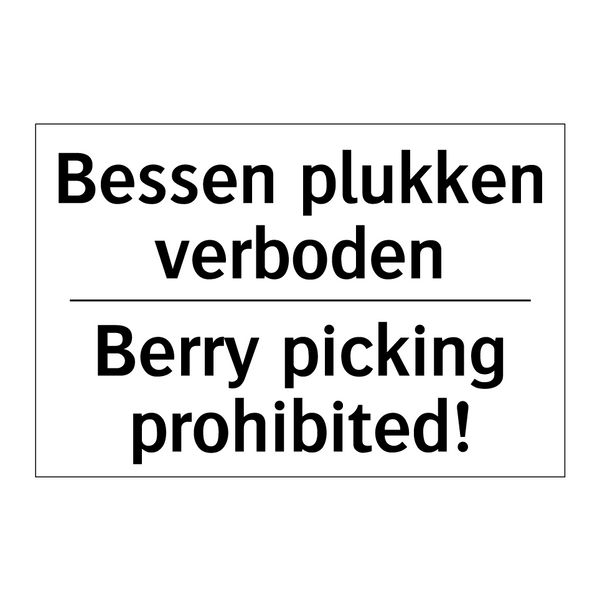 Bessen plukken verboden - Berry picking prohibited!