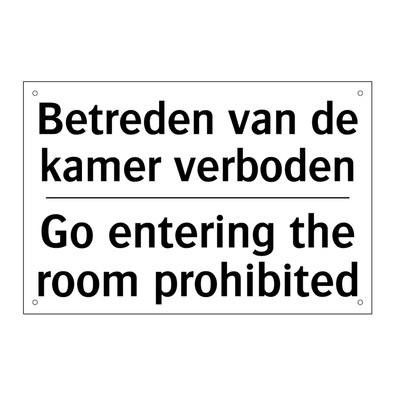 Betreden van de kamer verboden - Go entering the room prohibited/.../