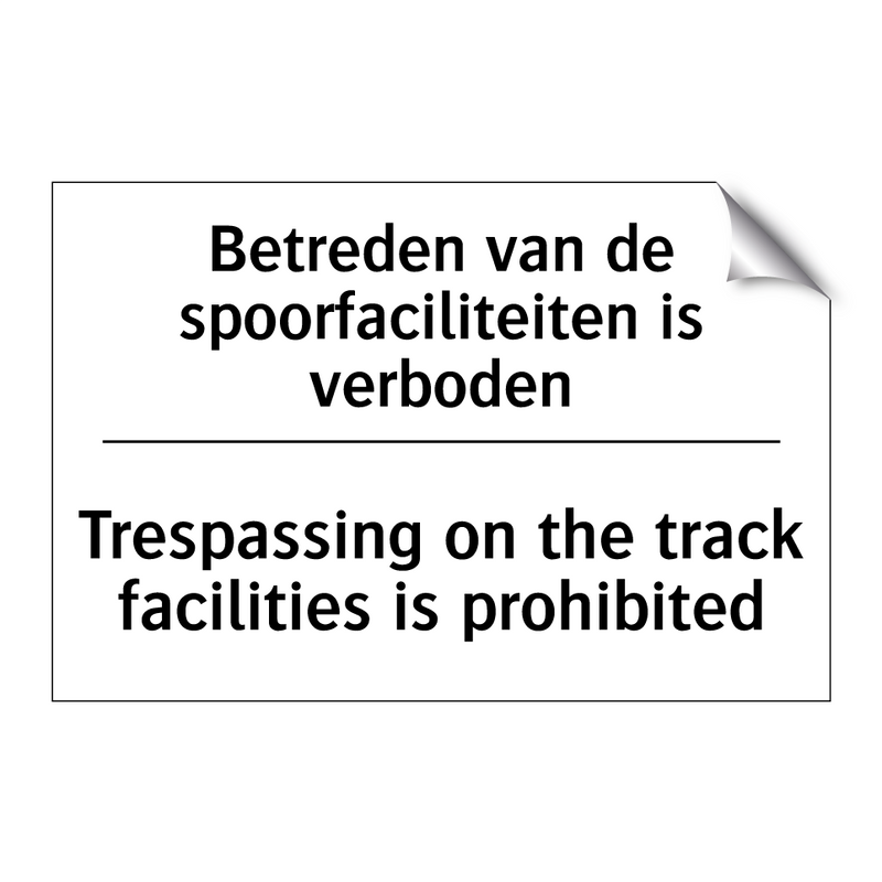 Betreden van de spoorfaciliteiten /.../ - Trespassing on the track facilities /.../