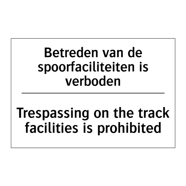 Betreden van de spoorfaciliteiten /.../ - Trespassing on the track facilities /.../