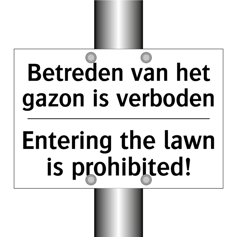 Betreden van het gazon is verboden/.../ - Entering the lawn is prohibited!/.../