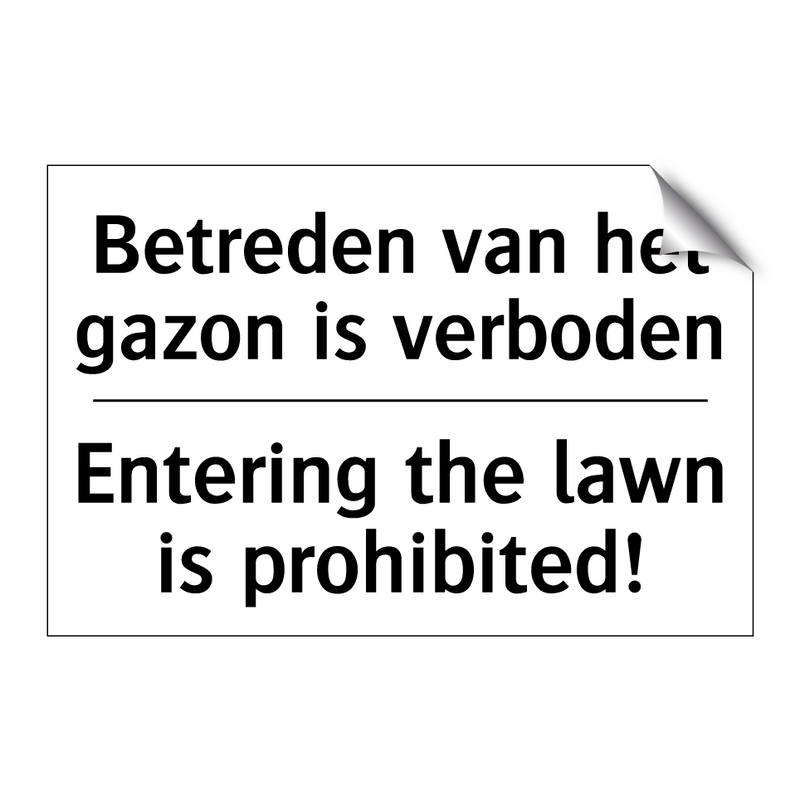 Betreden van het gazon is verboden/.../ - Entering the lawn is prohibited!/.../