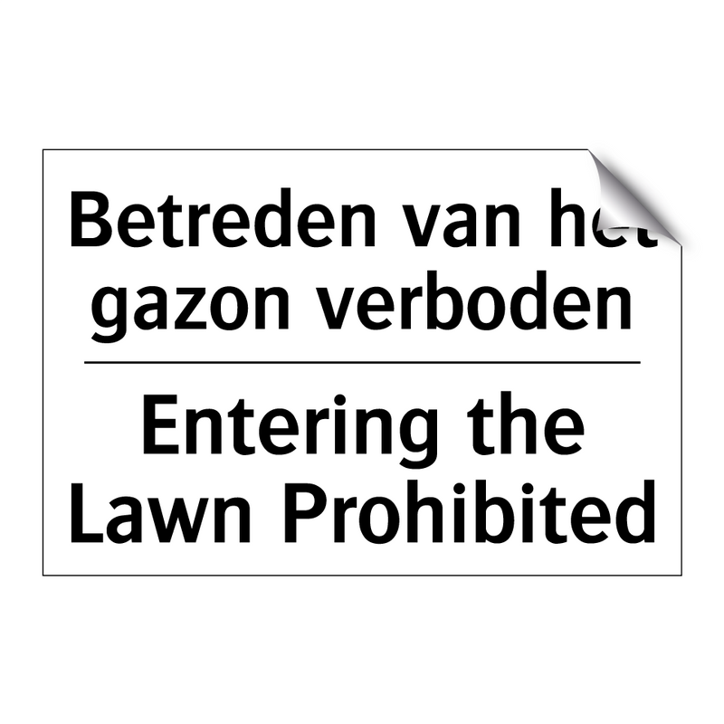 Betreden van het gazon verboden/.../ - Entering the Lawn Prohibited