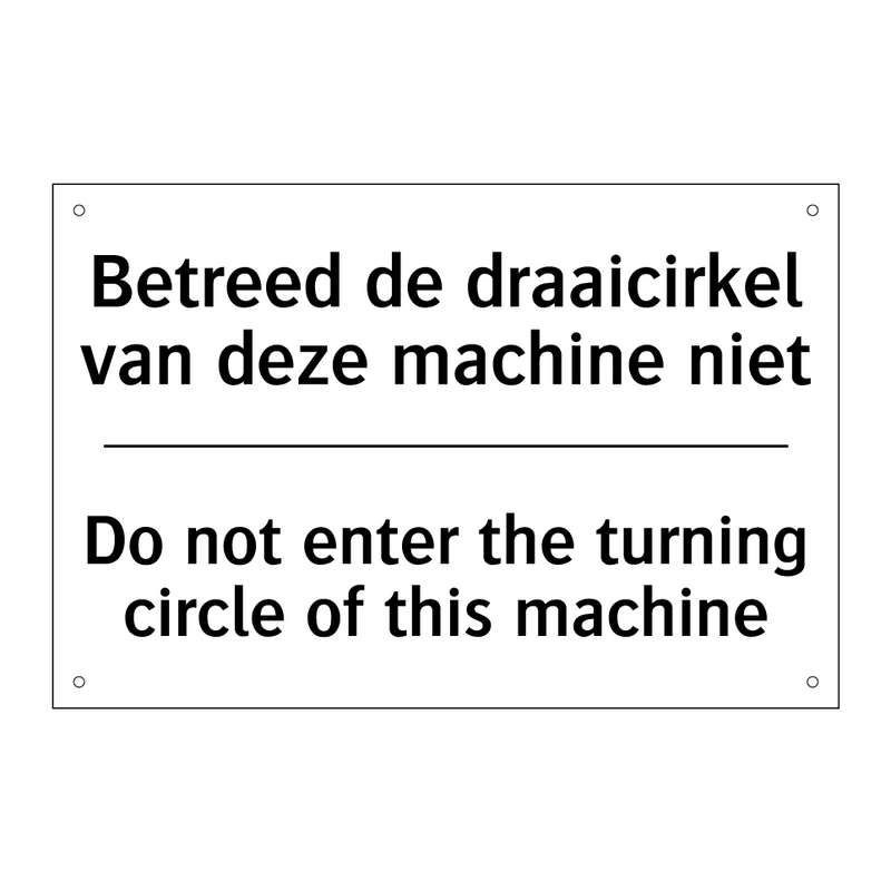 Betreed de draaicirkel van deze /.../ - Do not enter the turning circle /.../