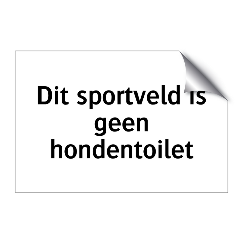 Dit sportveld is geen hondentoilet