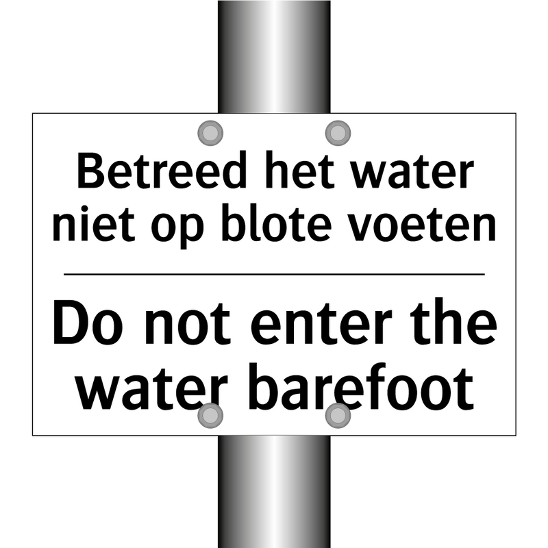 Betreed het water niet op blote /.../ - Do not enter the water barefoot/.../