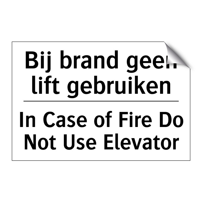 Bij brand geen lift gebruiken - In Case of Fire Do Not Use Elevator/.../