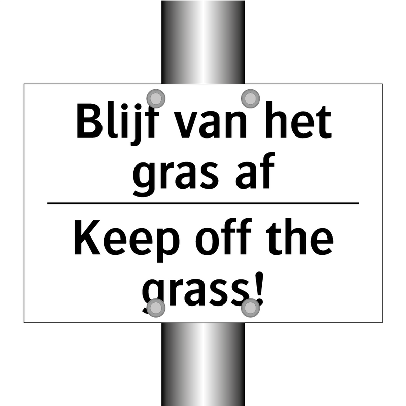 Blijf van het gras af - Keep off the grass!