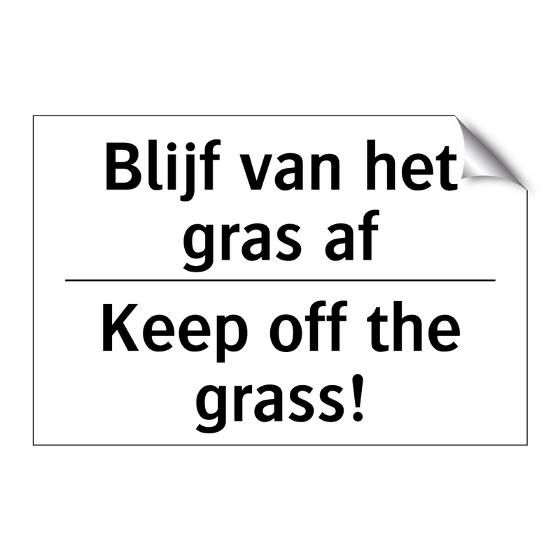 Blijf van het gras af - Keep off the grass!