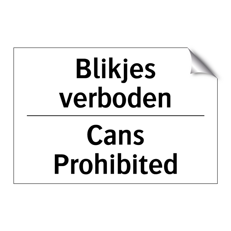 Blikjes verboden - Cans Prohibited