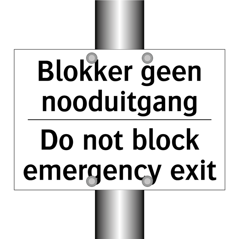 Blokker geen nooduitgang - Do not block emergency exit