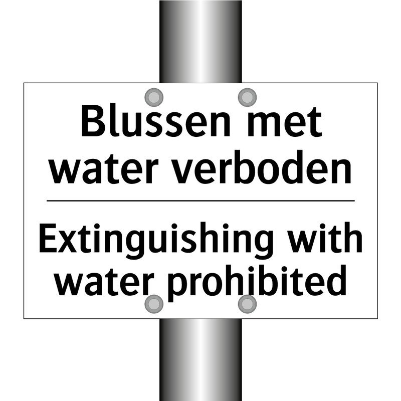 Blussen met water verboden - Extinguishing with water prohibited/.../