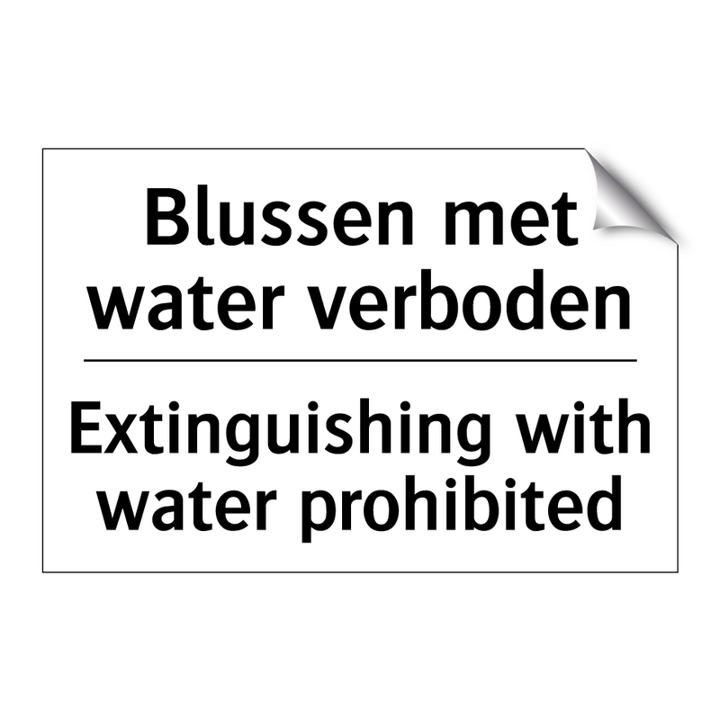 Blussen met water verboden - Extinguishing with water prohibited/.../