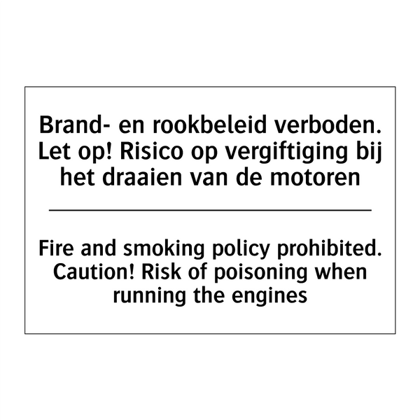 Brand- en rookbeleid verboden. /.../ - Fire and smoking policy prohibited. /.../