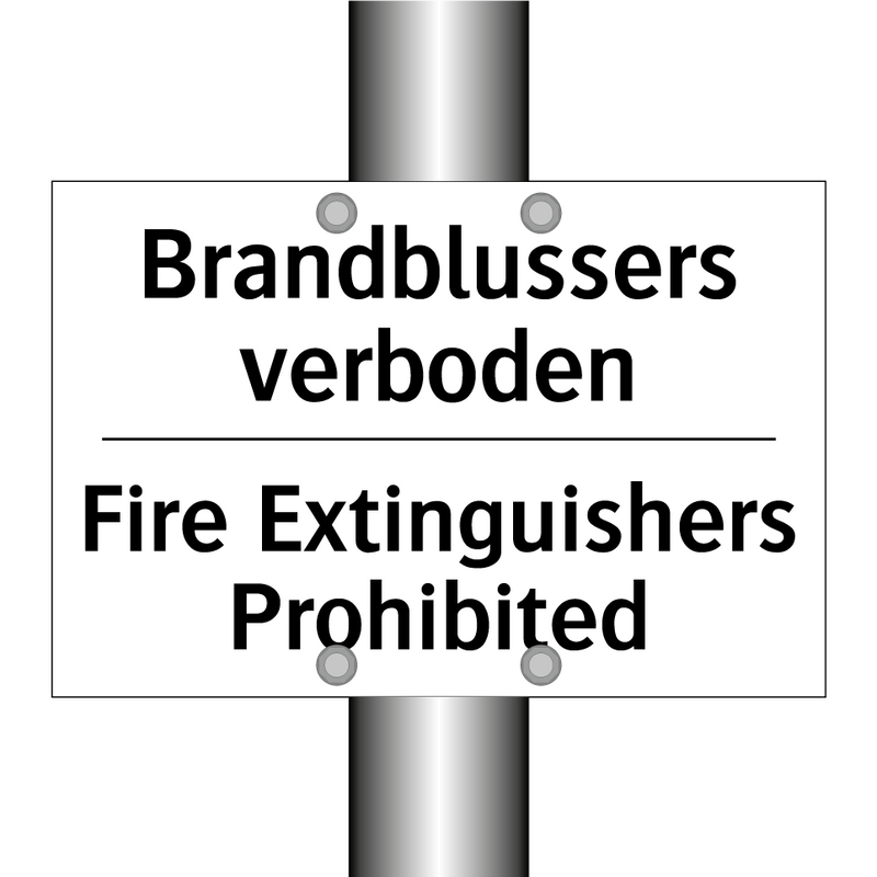 Brandblussers verboden - Fire Extinguishers Prohibited