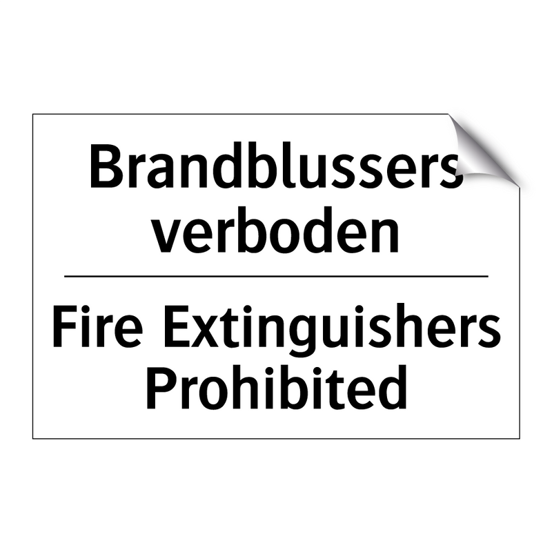 Brandblussers verboden - Fire Extinguishers Prohibited