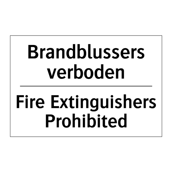 Brandblussers verboden - Fire Extinguishers Prohibited