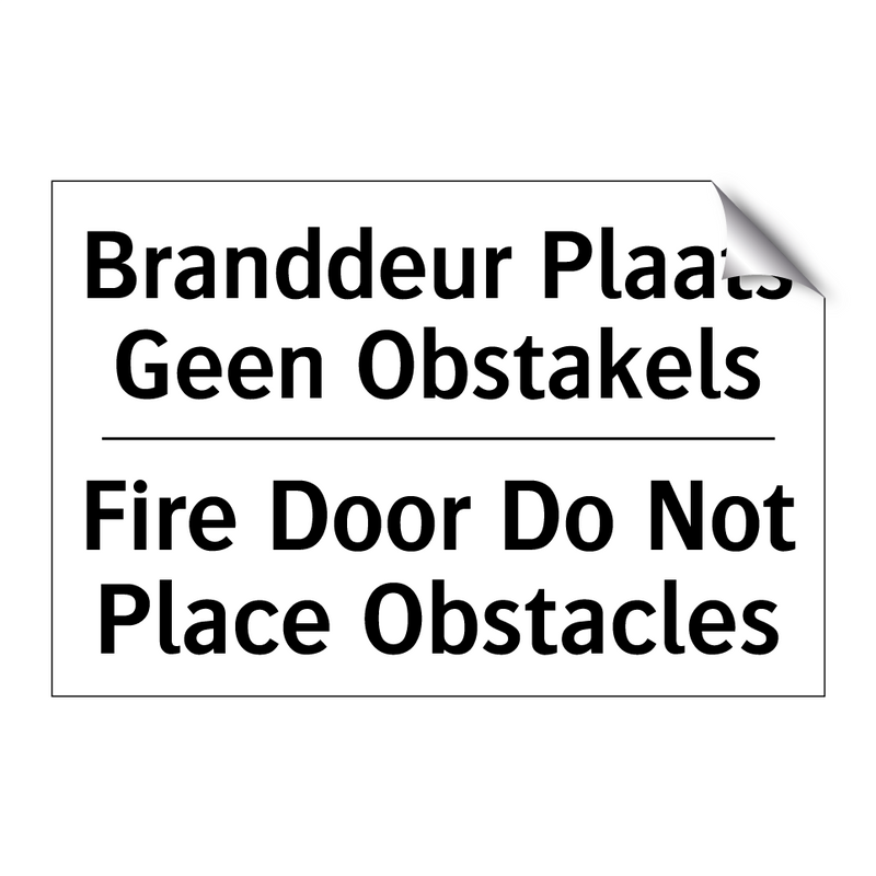 Branddeur Plaats Geen Obstakels/.../ - Fire Door Do Not Place Obstacles/.../