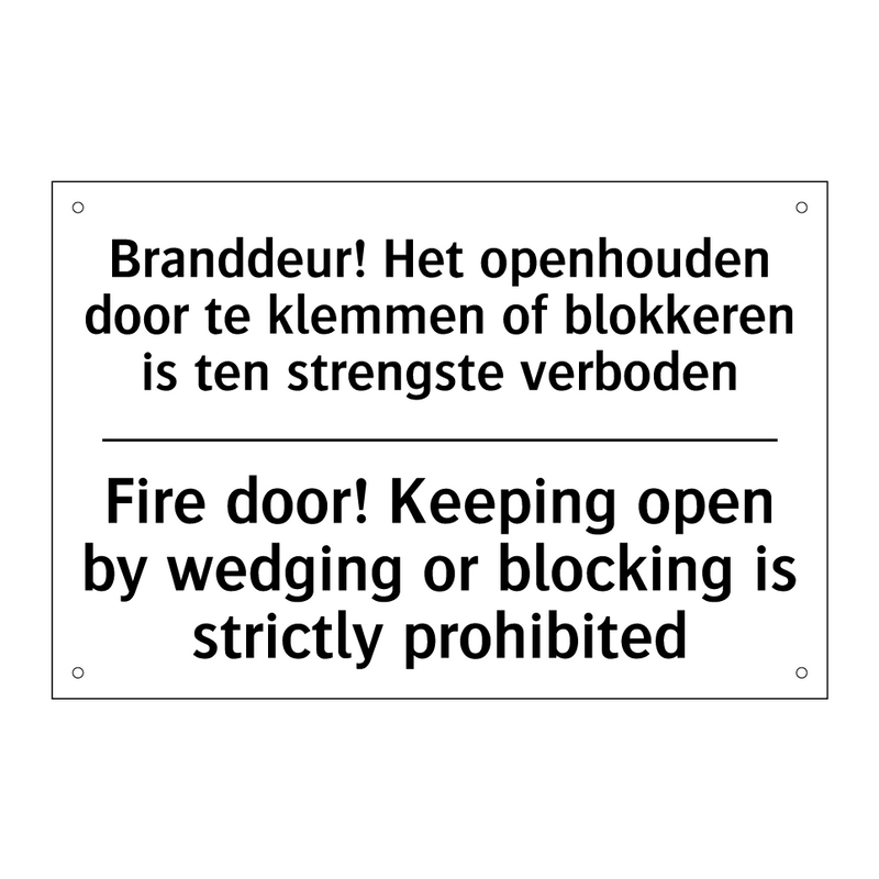 Branddeur! Het openhouden door /.../ - Fire door! Keeping open by wedging /.../