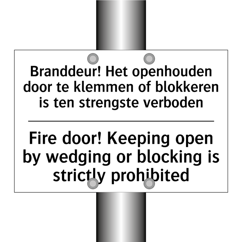 Branddeur! Het openhouden door /.../ - Fire door! Keeping open by wedging /.../