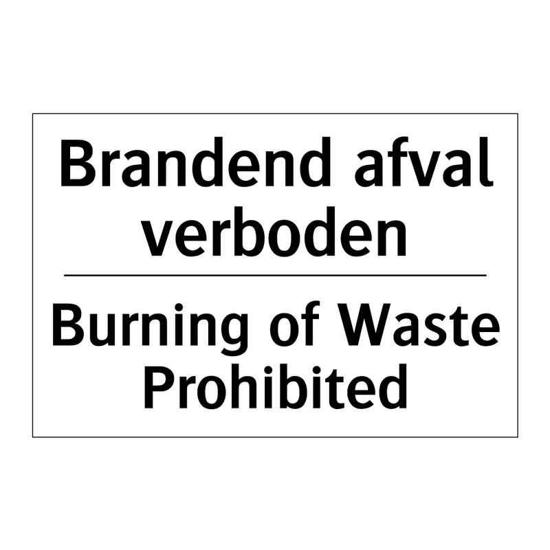 Brandend afval verboden - Burning of Waste Prohibited