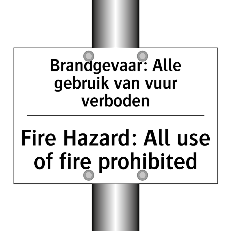 Brandgevaar: Alle gebruik van /.../ - Fire Hazard: All use of fire prohibited/.../