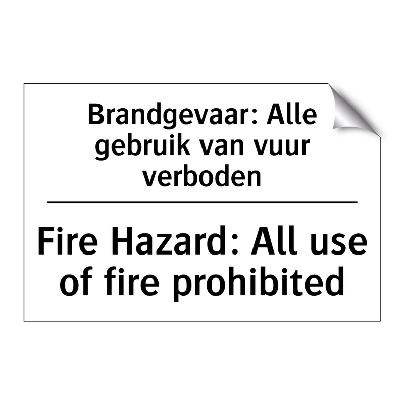 Brandgevaar: Alle gebruik van /.../ - Fire Hazard: All use of fire prohibited/.../