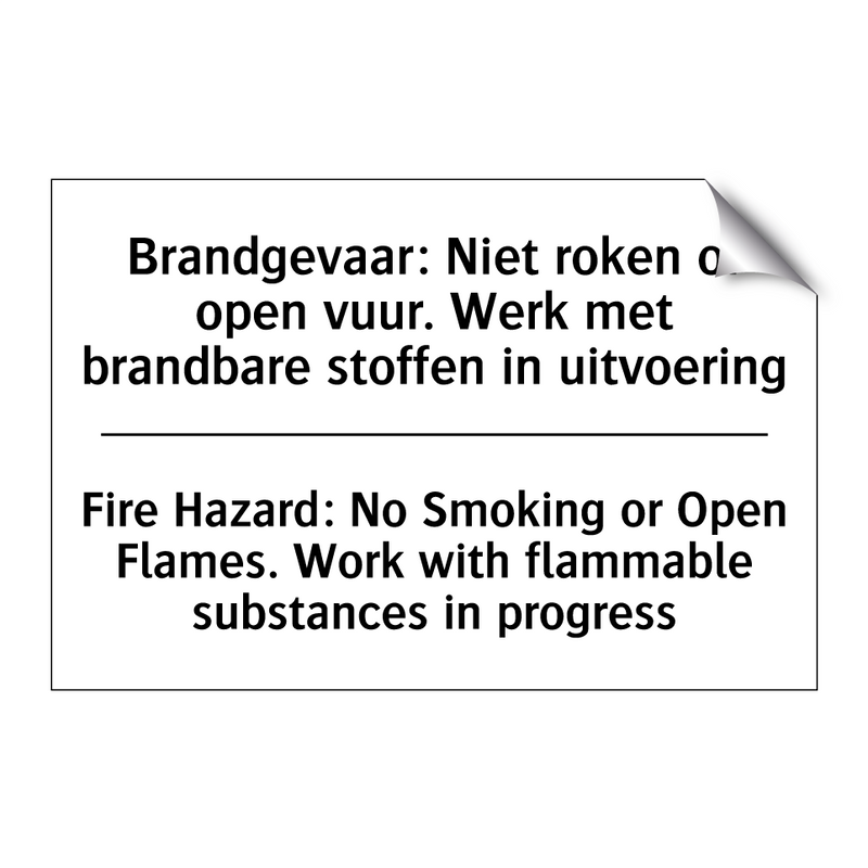 Brandgevaar: Niet roken of open /.../ - Fire Hazard: No Smoking or Open /.../