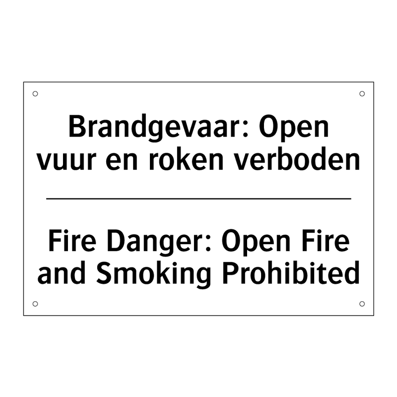 Brandgevaar: Open vuur en roken /.../ - Fire Danger: Open Fire and Smoking /.../