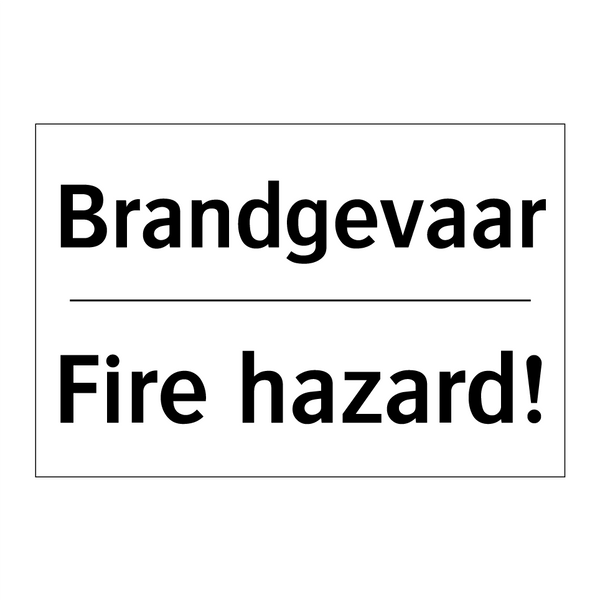 Brandgevaar - Fire hazard!