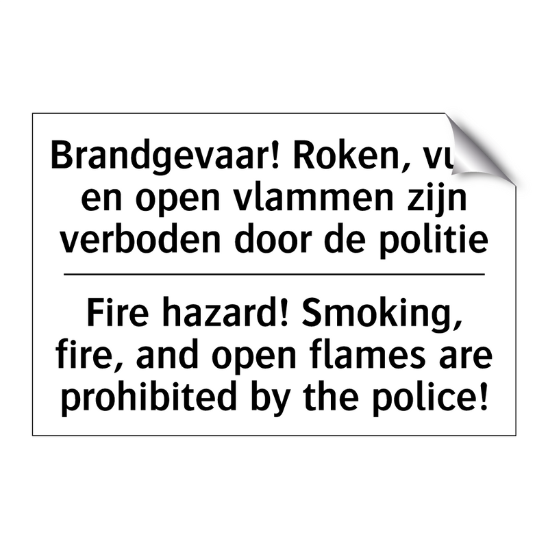 Brandgevaar! Roken, vuur en open /.../ - Fire hazard! Smoking, fire, and /.../