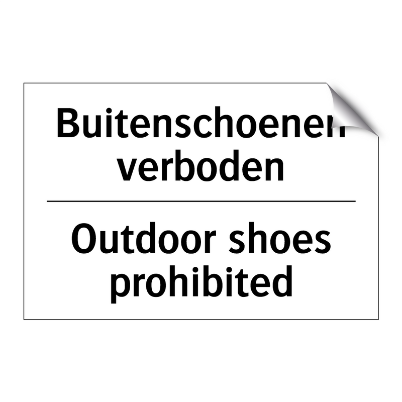 Buitenschoenen verboden - Outdoor shoes prohibited