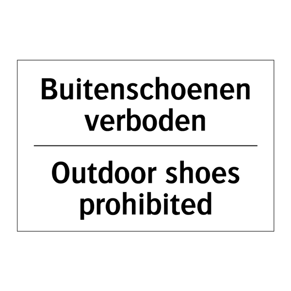 Buitenschoenen verboden - Outdoor shoes prohibited