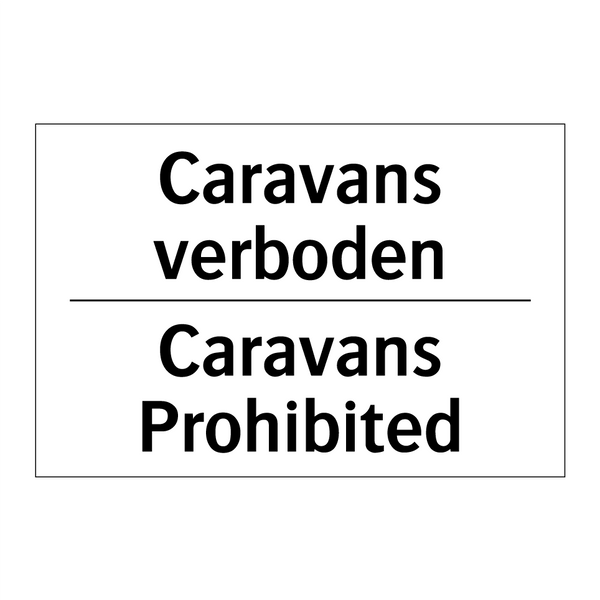 Caravans verboden - Caravans Prohibited