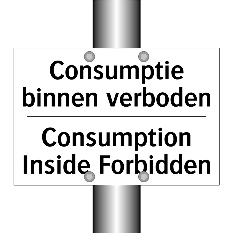 Consumptie binnen verboden - Consumption Inside Forbidden