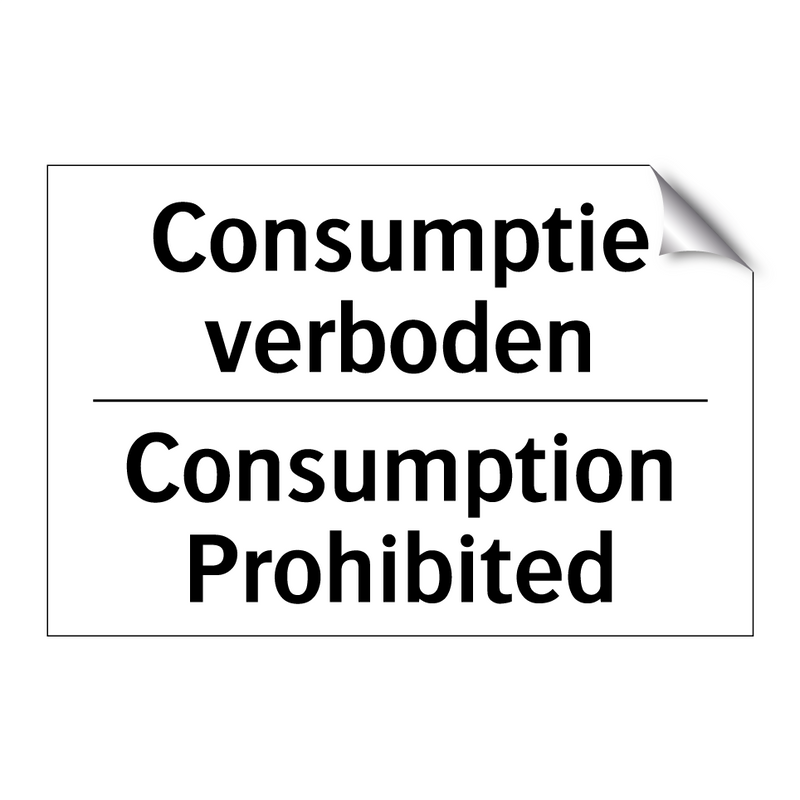 Consumptie verboden - Consumption Prohibited