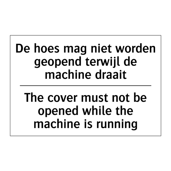 De hoes mag niet worden geopend /.../ - The cover must not be opened while /.../