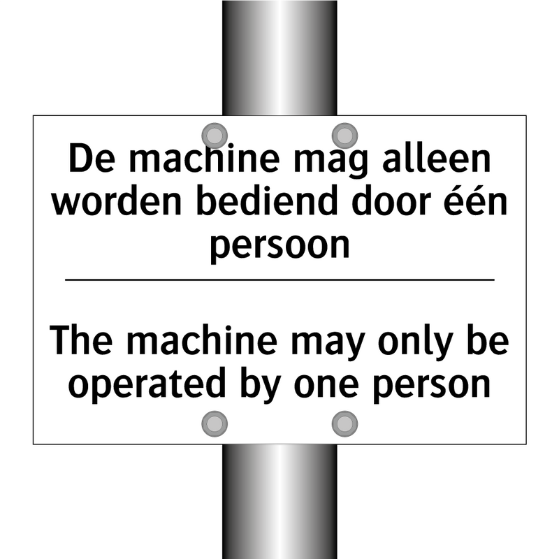 De machine mag alleen worden bediend /.../ - The machine may only be operated /.../