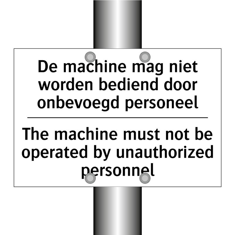 De machine mag niet worden bediend /.../ - The machine must not be operated /.../