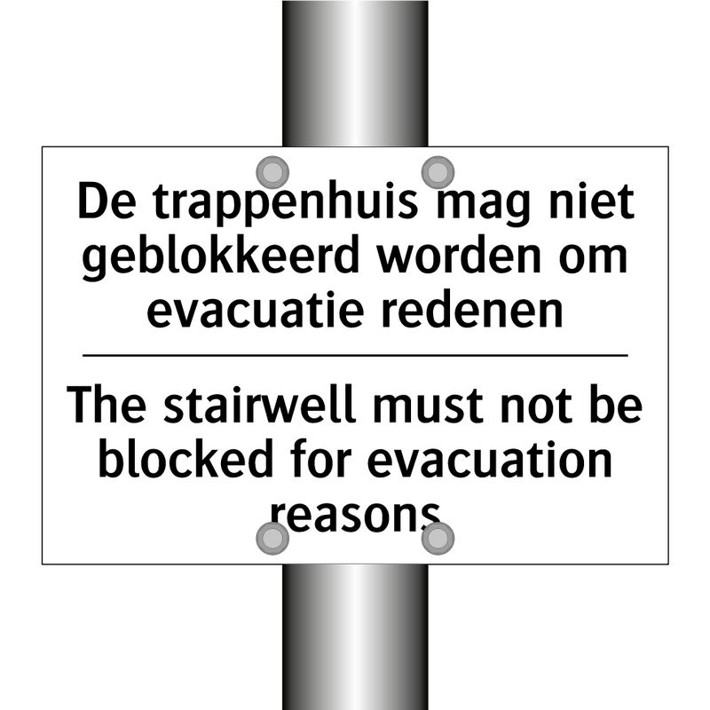 De trappenhuis mag niet geblokkeerd /.../ - The stairwell must not be blocked /.../