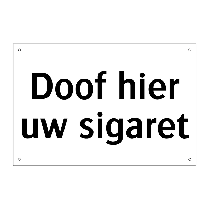 Doof hier uw sigaret