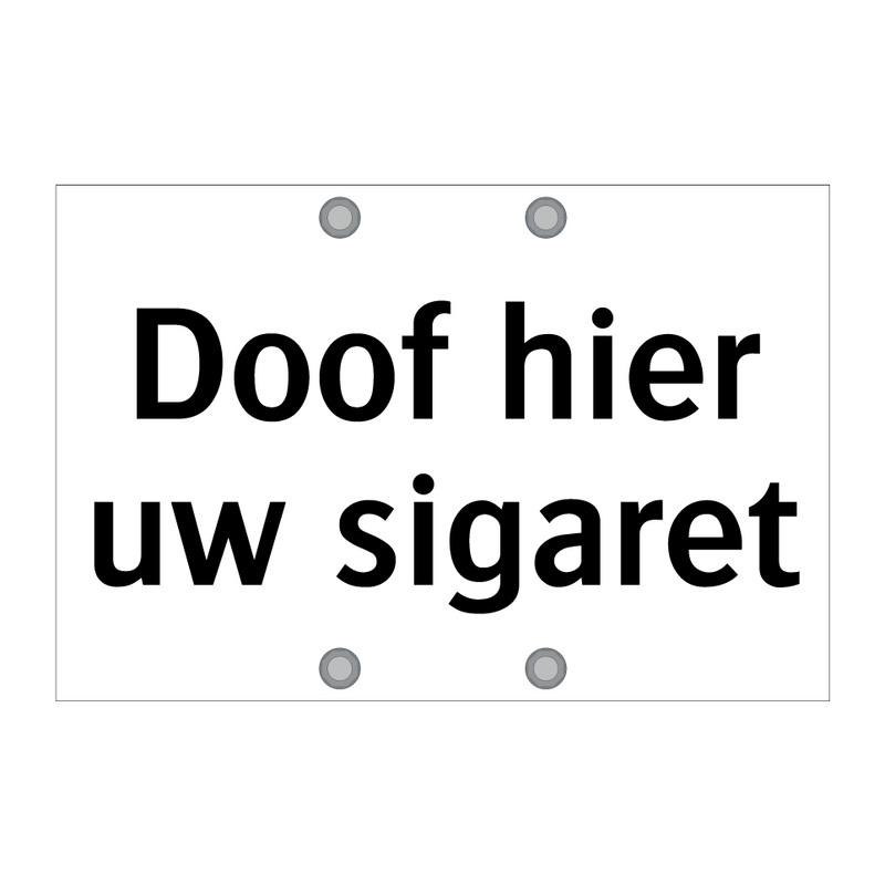 Doof hier uw sigaret