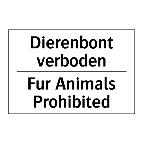 Dierenbont verboden - Fur Animals Prohibited