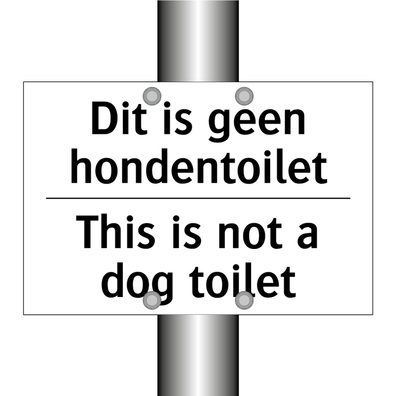 Dit is geen hondentoilet - This is not a dog toilet