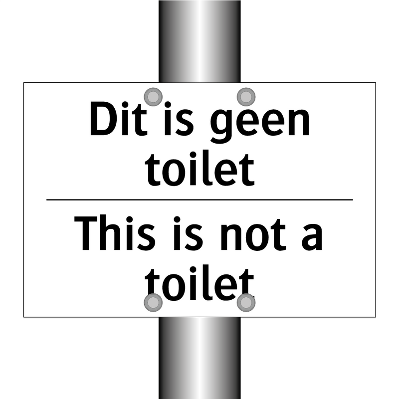 Dit is geen toilet - This is not a toilet