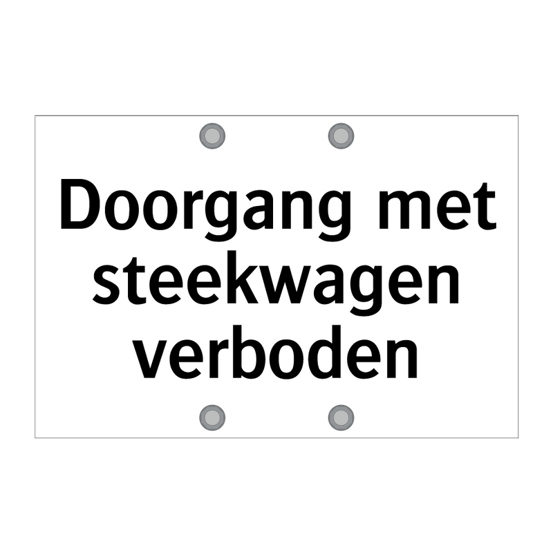 Doorgang met steekwagen verboden