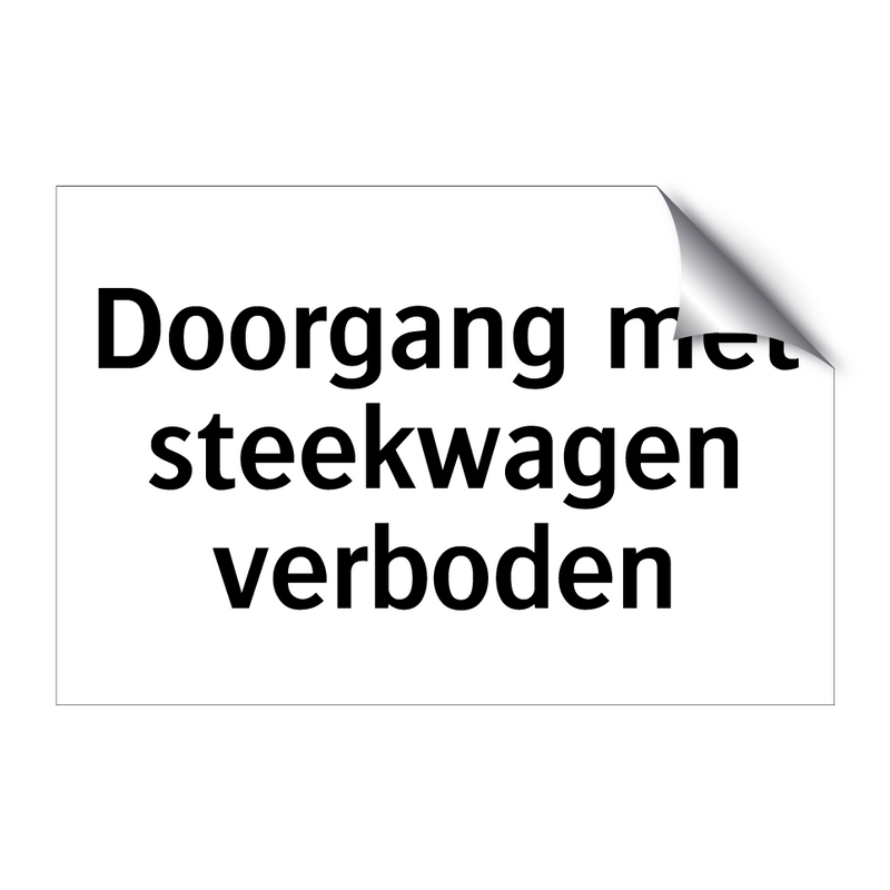 Doorgang met steekwagen verboden