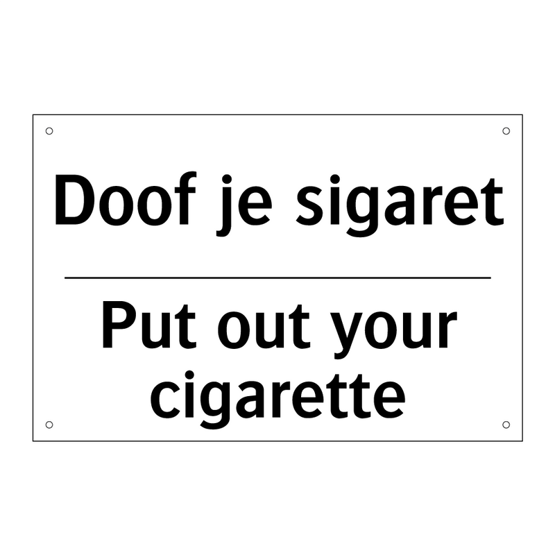 Doof je sigaret - Put out your cigarette